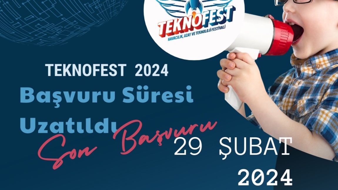 TEKNOFEST BAŞVURU SÜRESİ UZATILDI